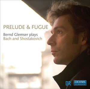 Prelude & Fugue: Bern Glemser Plays Bach & Shostak , Bernd Glemser