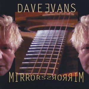 Mirrors , Dave Evans
