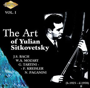 Art of Yulian Sitkovetsky 1 , Julian Sitkovetsky
