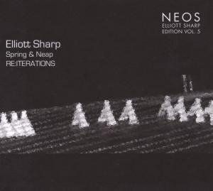 Spring and Neap: Re:iterations, Vol. 5 , Elliott Sharp