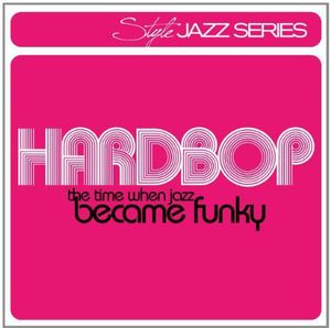 Hardbop-The Time When Jazz B / Various , Various Artists