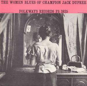 The Women Blues of Champion Jack Dupree , Champion Jack Dupree
