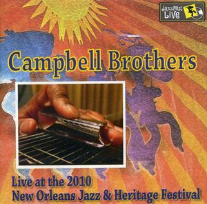 Jazz Fest 2010 , The Campbell Brothers