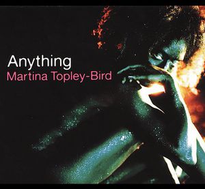 Anything , Martina Topley-Bird