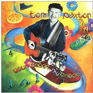 Your Shoes, My Shoes , Tom Paxton