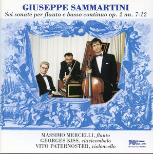 Sonate Per Flauto E Basso Continuo Op 2 NN 7-12 , Giuseppe Sammartini
