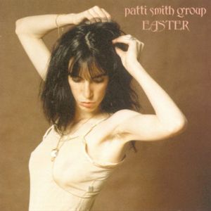 Easter , Patti Smith