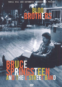 Bruce Springsteen and the E Street Band: Blood Brothers , Bruce Springsteen