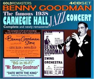 Famous 1938 Carnegie Hall Jazz Concert , Benny Goodman