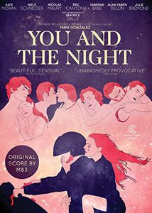 You and the Night , Béatrice Dalle