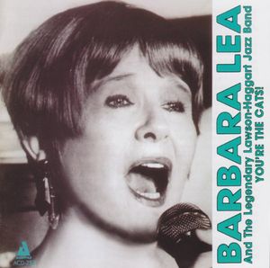Barbara Lea & Lawson Haggart Jazz Band , Barbara Lea