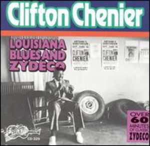 Louisiana Blues & Zydeco , Clifton Chenier