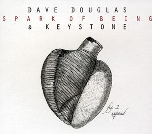 Spark of Being: Expand , Dave Douglas