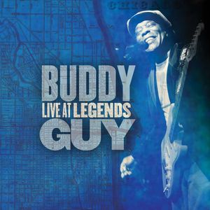 Live at Legends , Buddy Guy