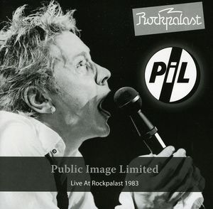 Public Image Limited: Rockpalast Live 1983 , Public Image Ltd.