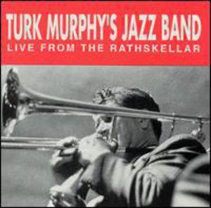 Live from the Rathskellar , Turk Murphy