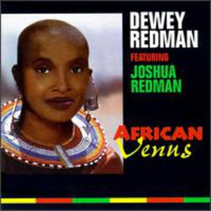 African Venus , Dewey Redman