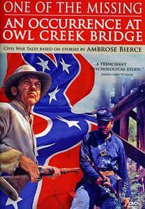 One of the Missing / An Occurrence at Owl Creek Bridge