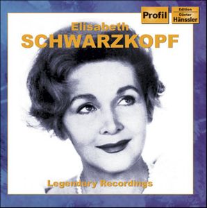 Legendary Recordings , Elisabeth Schwarzkopf