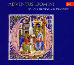 Adventus Domini , Schola Gregoriana Pragensis