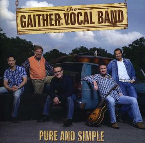 Pure and Simple , Gaither Vocal Band
