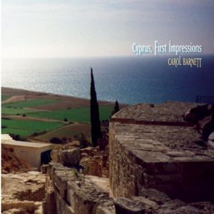 Cyprus: First Impressions , Carol Barnett