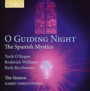 O Guiding Night: The Spanish Mystics , Harry Christophers