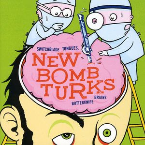 Switchblade Tongues and Butterknife Brains , New Bomb Turks