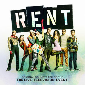 Rent (Original Soundtrack of the Fox Live Television Event) , Original Television Cast Of Rent Live