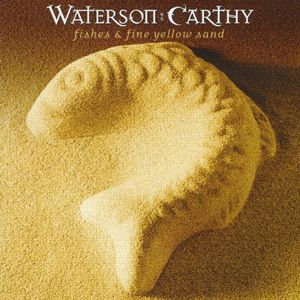 Fishes & Fine Yellow Sand , Waterson:Carthy