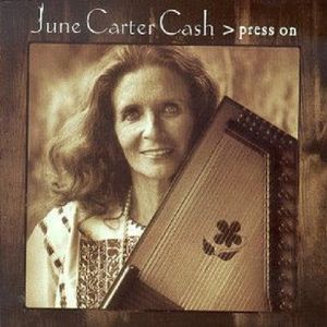 Press on , June Carter Cash