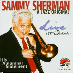 A Jazz Original Live At Chan's , Sammy Sherman
