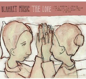 The Love/ Love Translation , Blanket Music