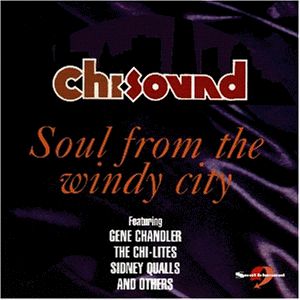Chi Sound: Soul From The Windy City [Import] , Various Artists