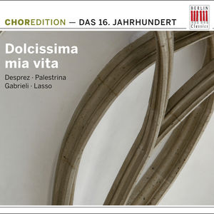 Dolcissima Mia Vita: Music of 16th Century /  Various 