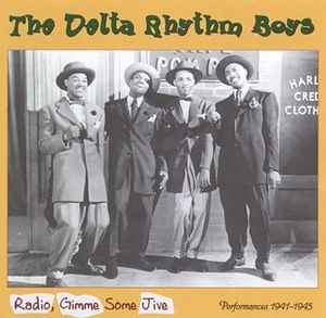 Radio Gimme Some Jive , The Delta Rhythm Boys