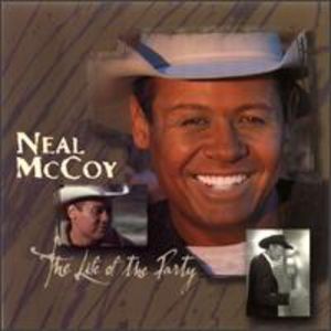 Life of the Party , Neal McCoy