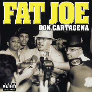 Don Cartagena , Fat Joe
