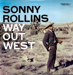 Way Out West , Sonny Rollins