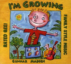 I'm Growing , Gunnar Bob Madsen