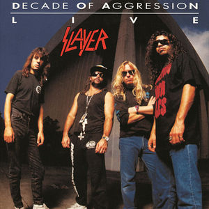 Live: Decade of Aggression [Explicit Content] , Slayer