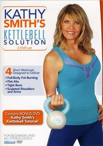 Kettlebell Solution Workout , Kathy Smith
