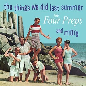 Things We Did Last Summer & More , The Four Preps