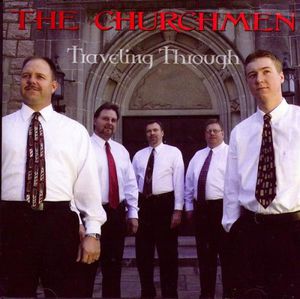 Traveling Through , The Churchmen