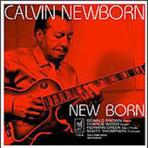 New Born , Calvin Newborn