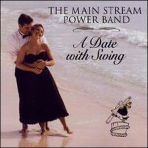 A Date With Swing , Main Stream Power Band