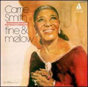 Fine & Mellow: Smith Sings Holiday & Carmichael , Carrie Smith