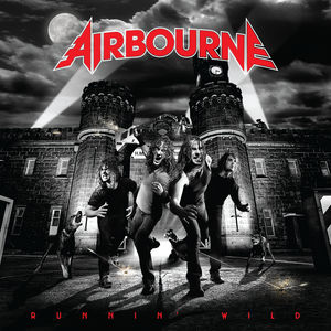 Runnin' Wild , Airbourne