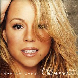 Charmbracelet , Mariah Carey
