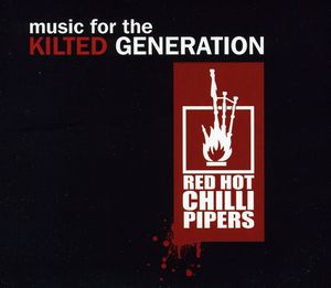 Music for the Kilted Generation , The Red Hot Chilli Pipers